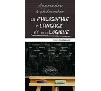 La philosophie du langage et de la logique - Alain Gallerand - Ellipses - broché - Manuel