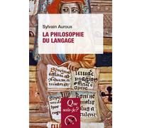 La Philosophie du langage - Sylvain Auroux - Que Sais-Je - Poche - Etude