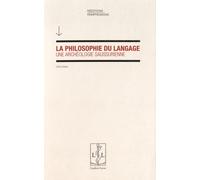 La Philosophie Du Langage : Une Archéologie Saussurienne