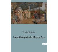 La Philosophie Du Moyen Age