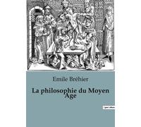 La Philosophie Du Moyen Age