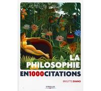 La philosophie en 1 000 citations – Groupe Eyrolles