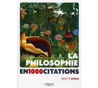 La philosophie en 1 000 citations