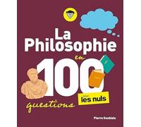 Pierre Soubiale – La Philosophie pour les Nuls en 100 questions – Broché