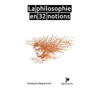La philosophie en 32 notions - Roselyne Degrémont - Ellipses - Poche - Manuel