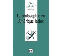 La philosophie en Amérique latine