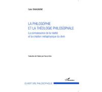 La philosophie et la théologie philosophale La connaissance de la réalité et la création métaphysique du divin - Carlo Tamagnone - L'harmattan - broché - Essai