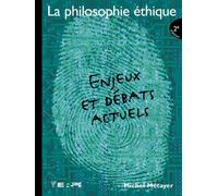 La Philosophie éthique : Enjeux et débats actuels.