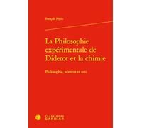 La Philosophie expérimentale de Diderot et la chimie: Philosophie, sciences et arts