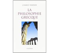 La philosophie grecque.