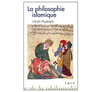 La philosophie islamique: Des commencements à nos jours