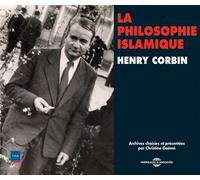 La philosophie islamique par henry corbin AUDIO - Henry Corbin - Frémeaux & Associés - Livre CD - Textes lus CD