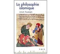 La philosophie islamique Ulrich Rudolph (Auteur), Véronique Decaix (Traduction)