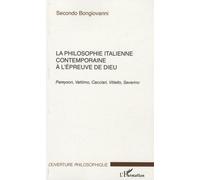 La philosophie italienne contemporaine à l'épreuve de Dieu