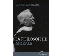 La Philosophie Morale - Examen Historique Et Critique Des Grands Systèmes