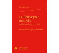 La Philosophie naturelle Christophe Schmit (Auteur), Bernard Joly (Direction), Vincent Jullien (Direction)