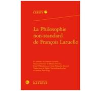 La Philosophie Non-Standard De François Laruelle