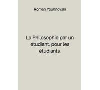 La Philosophie par un étudiant, pour les étudiants.