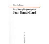 La philosophie poétique de jean Baudrillard