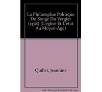 La Philosophie Politique Du Songe Du Vergier - 1378