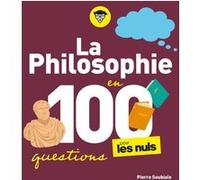 Pierre Soubiale – La Philosophie pour les Nuls en 100 questions – Broché