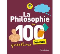 La Philosophie en 100 questions pour les Nuls