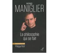 La philosophie qui se fait - MANIGLIER P. - Cerf - broché - Essai
