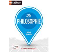 La philosophie - Repères pratiques - La collection pour retenir l'essentiel