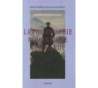 La Philosophie Romantique Allemande - Un Philosopher Infini