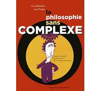 La philosophie sans complexe