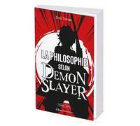 La philosophie selon Demon Slayer - Ivan Taveau - L'opportun Eds De - broché - Essai