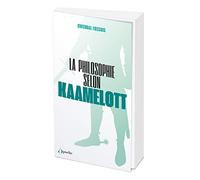 La philosophie selon Kaamelott