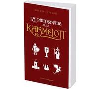 La philosophie selon Kaamelott Gwendal Fossois (Auteur)