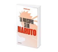 La Philosophie Selon Naruto