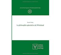 La Philosophie Spéculative De Whitehead