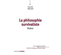 La philosophie survivaliste - Redux