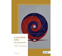 La philosophie - Tome 5 - Frédéric Chasseriaud - Nombre 7 - broché - Essai
