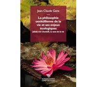 La philosophie uexküllienne de la vie et ses enjeux écologiques