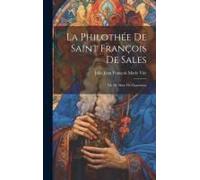 La Philothée De Saint François De Sales