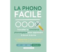 La Phono Facile: La conscience phonologique rendue simple et efficace