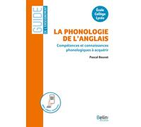 La phonologie de l'anglais À l'école, au collège, au lycée - Pascal Bouvet - Belin Éducation - broché - Méthode de langue