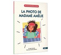 La photo de Madame Amélie – Collection Mes toutes premières lectures – Auzou