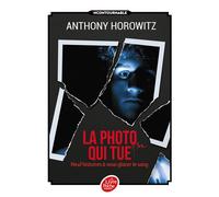 La photo qui tue - Neuf histoires à vous glacer le sang 9 histoires à vous glacer le sang - Anthony Horowitz - Ldp Jeunesse - Poche - Roman junior dès 9 ans