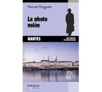 La photo volée - Hervé Huguen - Du Palemon Eds - Poche - Roman