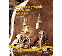 La photographie ancienne en Asie - Jérôme Ghesquière - Scala Eds Nouvelles - broché - Monographie