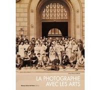 La Photographie avec les arts Anne-Marie Garcia (Auteur)