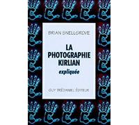 La Photographie Kirlian expliquée