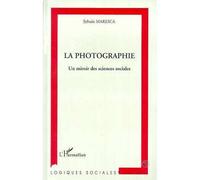 La photographie, un miroir des sciences sociales - un miroir des sciences sociales - Sylvain Maresca - L'harmattan - Livre