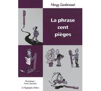 La Phrase Cent Pièges - Maryz Courberand - Le Polygraphe - broché - Guide
