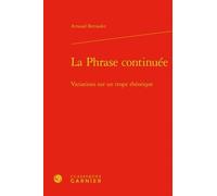 La Phrase Continuée - Variations Sur Un Trope Théorique